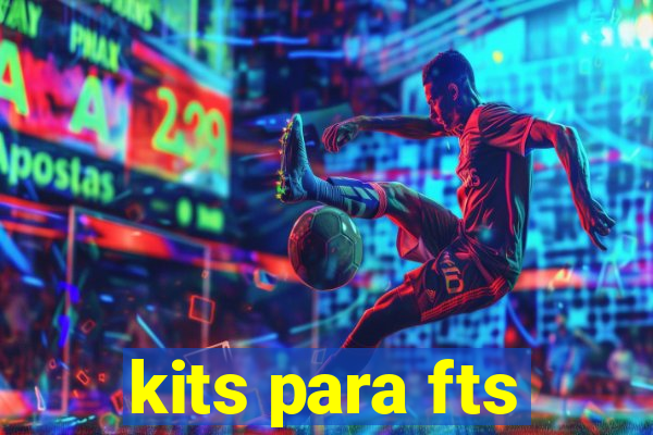 kits para fts